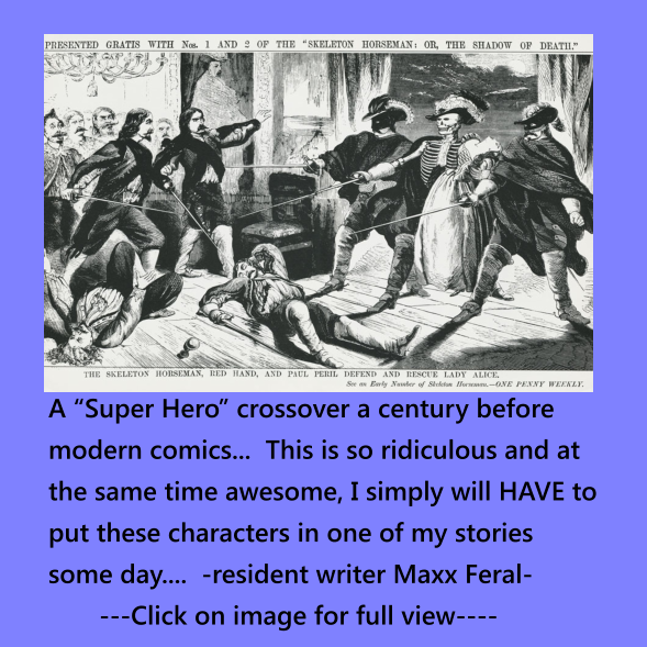 A “Super Hero” crossover a century before  modern comics...  This is so ridiculous and at the same time awesome, I simply will HAVE to put these characters in one of my stories some day....  -resident writer Maxx Feral-        ---Click on image for full view----