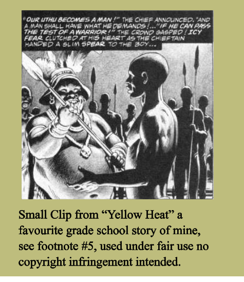 Small Clip from “Yellow Heat” a favourite grade school story of mine, see footnote #5, used under fair use no copyright infringement intended.